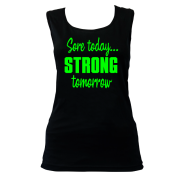 Sore today, strong tomorrow activewear